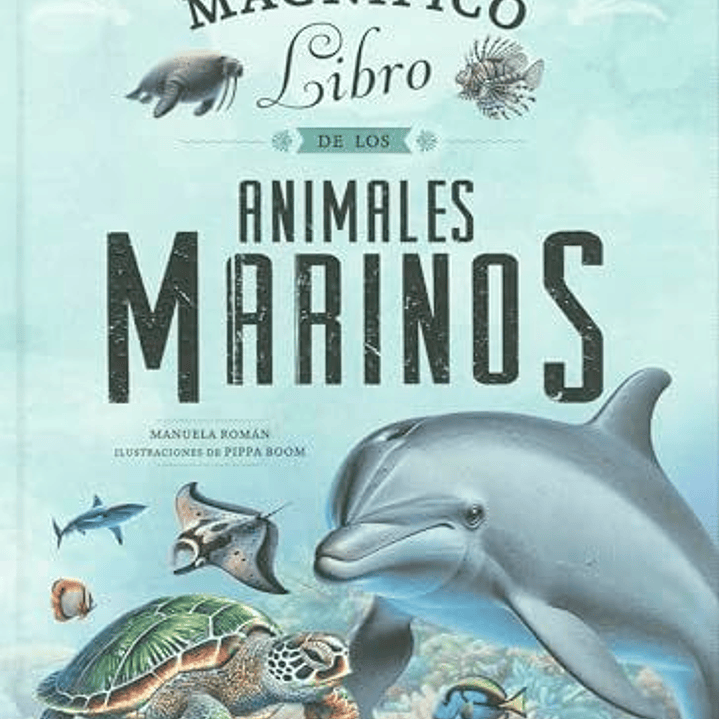 El Magnifico Libro De Los Animales Marinos 1