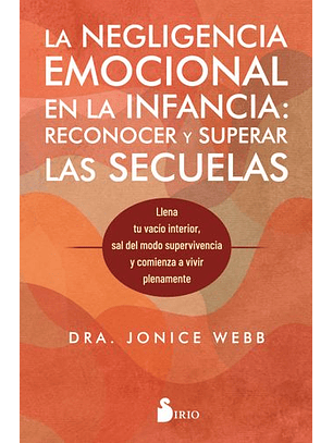 La Negligencia Emocional En La Infancia