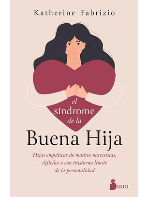 El Sindrome De La Buena Hija
