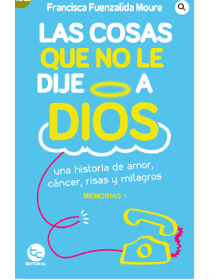 Las Cosas Que No Le Dije A Dios