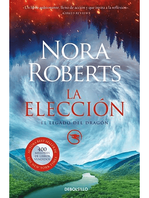 La Elección (El Legado Del Dragon 3)