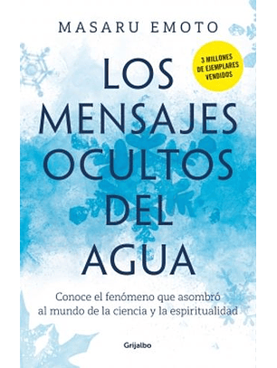 Los   Mensajes Ocultos Del Agua