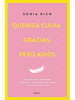 Querida Culpa: Gracias, Pero Adiós  
