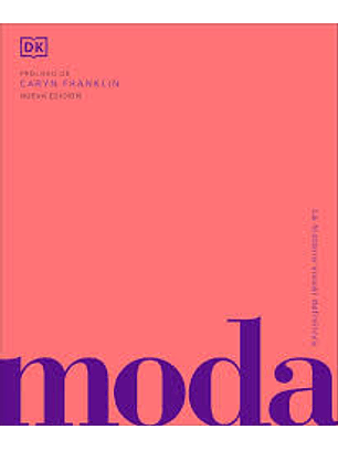 Moda. Historia Y Estilos