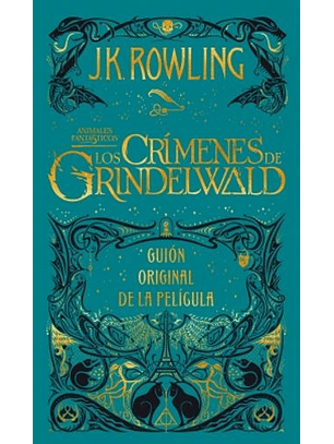 Los Crimenes De Grindelwald - Guion Original De La Pelicula