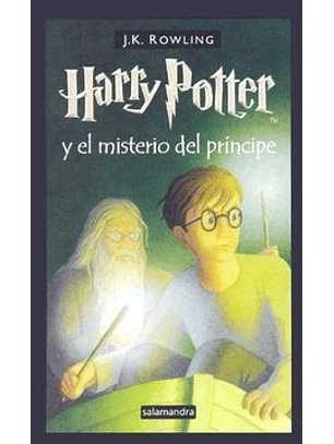 Harry Potter Y El Misterio Del Principe (Hp6) (Td)