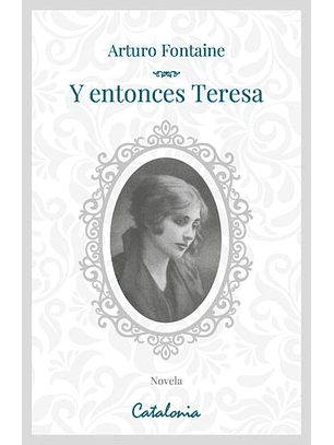 Y Entonces Teresa  
	Libro Nuevo