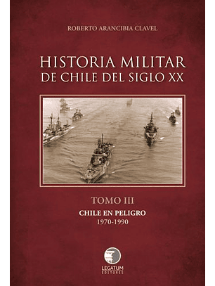 Historia Militar De Chile Tomo 3