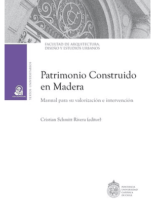 Patrimonio Construido En Madera