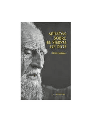 Miradas Sobre El Siervo De Dios