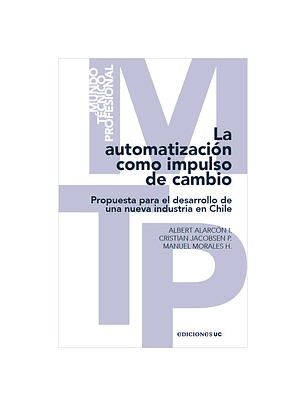 La Automatización Como Impulso De Cambio. 