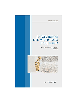Raíces Judías Del Misticismo Cristiano  