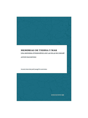 Memorias De Tierra Y Mar