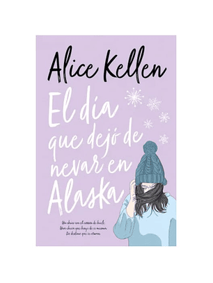 El Dia Que Dejo De Nevar En Alaska