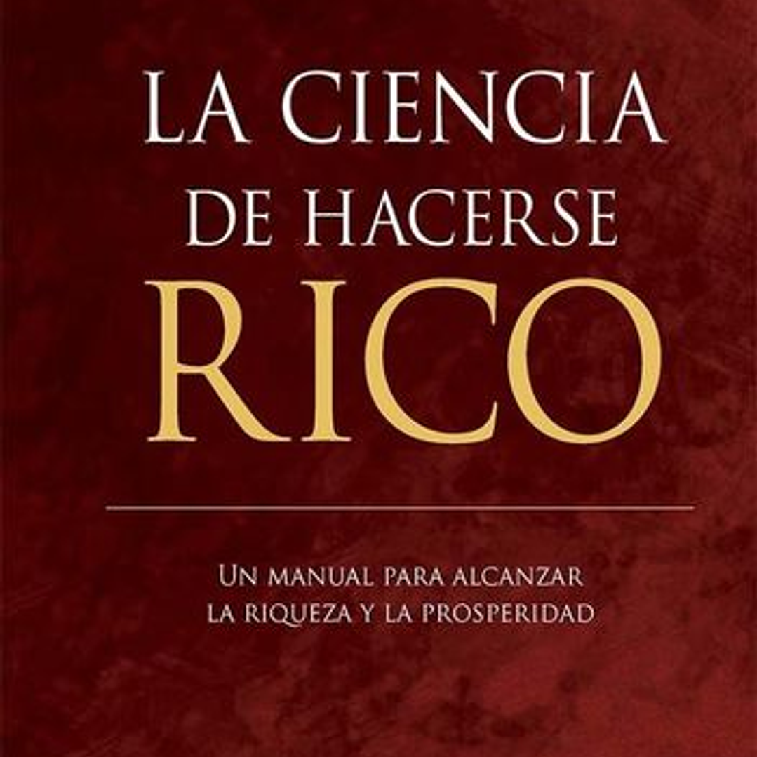La Ciencia De Hacerse Rico 1