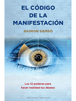 El Codigo De La Manifestacion: 12 Poderes  