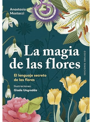La Magia De Las Flores