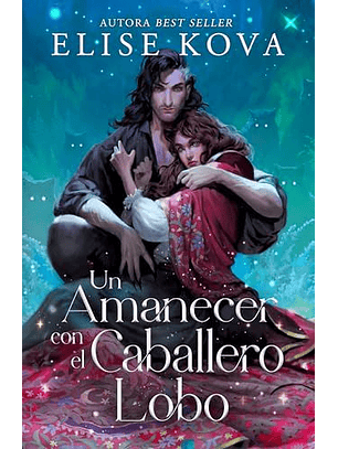 Un Amanecer Con El Caballero Lobo  