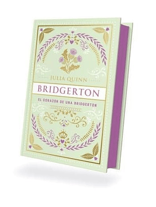 El Corazon De Una Bridgerton (Los Brigderton #6) - Edicion Especial