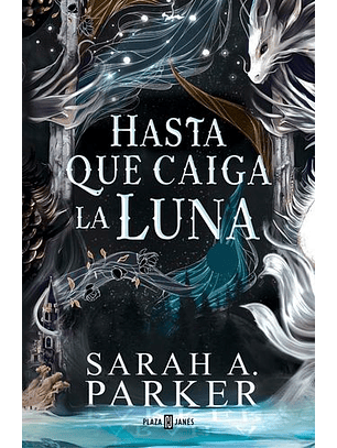 Hasta Que Caiga La Luna (La Caida Lunar 1)