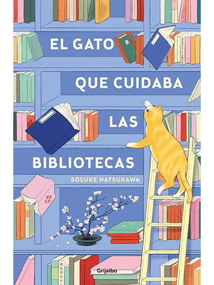 El Gato Que Cuidaba Las Bibliotecas