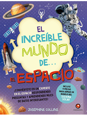 Increible Mundo De… El Espacio (+ Modelo 3d) 