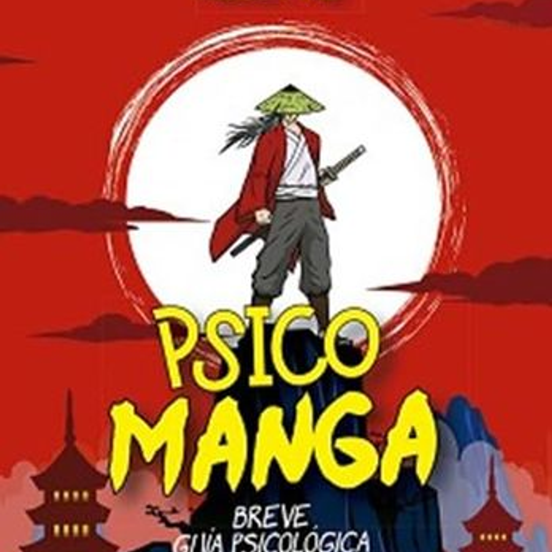 Psico Manga: Breve Guia Psicologica Sobre Manga Y Anime   1