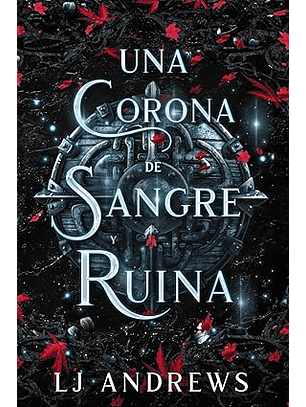 Una Corona De Sangre Y Ruina ( Saga Reino Del Norte 3)