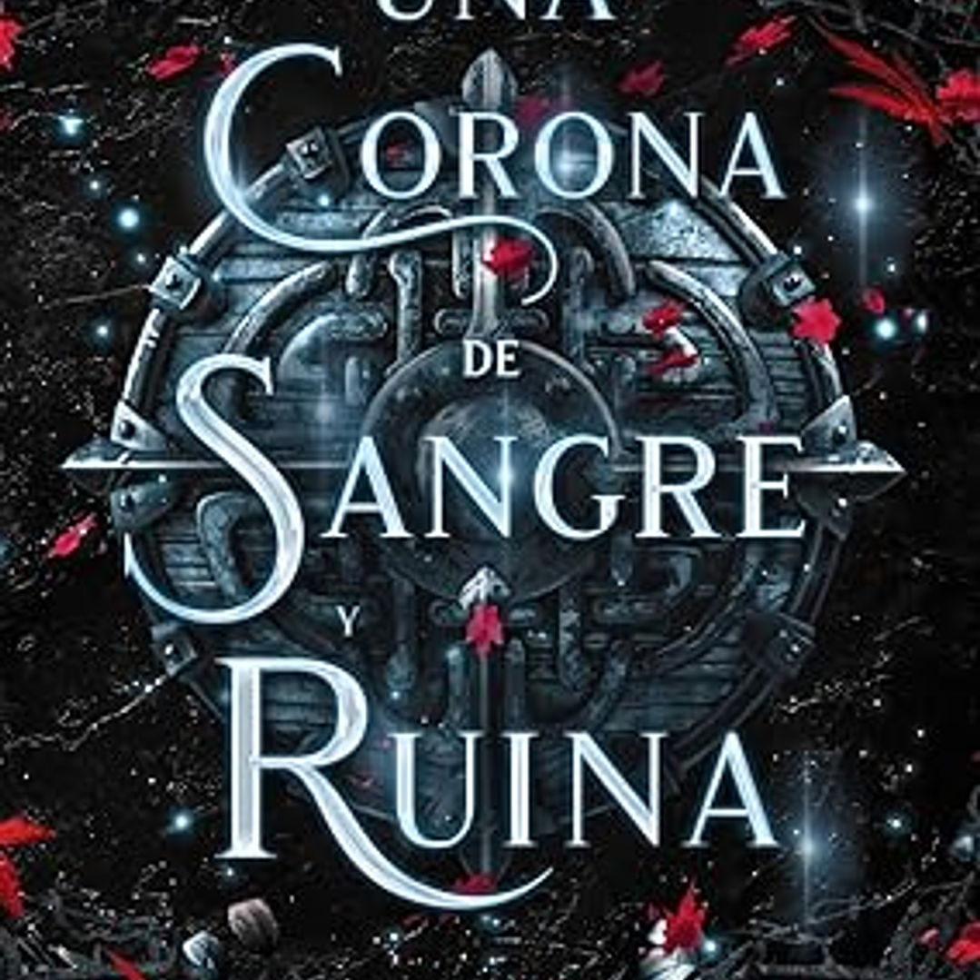 Una Corona De Sangre Y Ruina ( Saga Reino Del Norte 3) 1