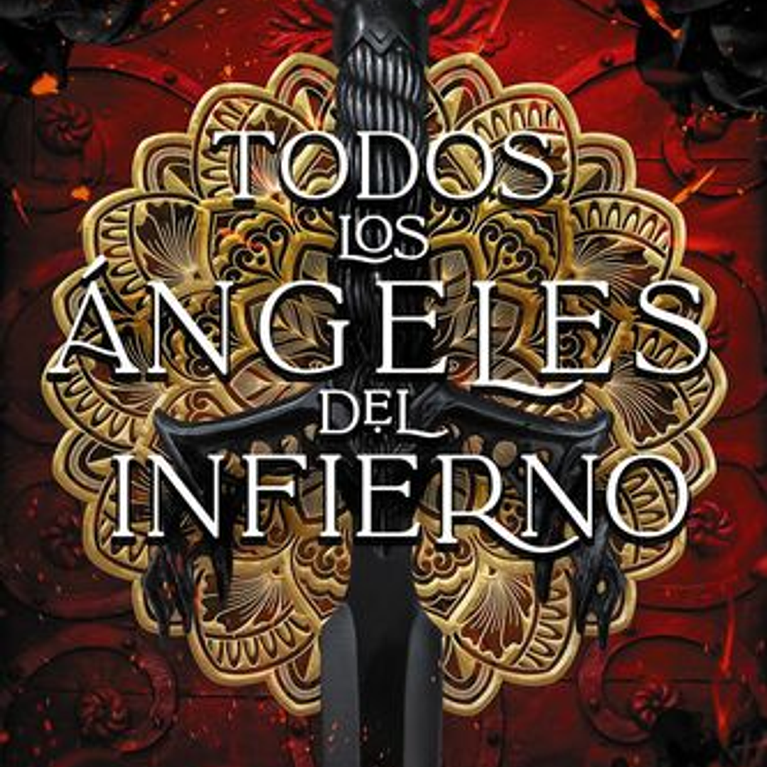 Todos Los Angeles Del Infierno (La Caida Del Cielo 1) 1
