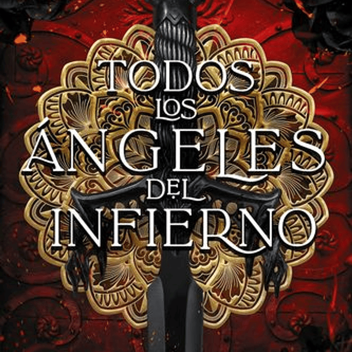 Todos Los Angeles Del Infierno (La Caida Del Cielo 1) 1