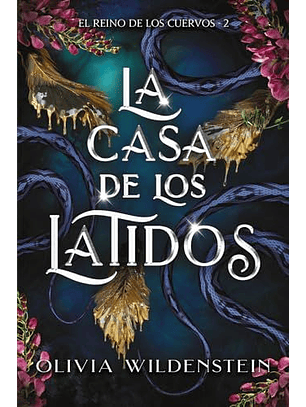 La Casa De Los Latidos - El Reino De Los Cuervos 2