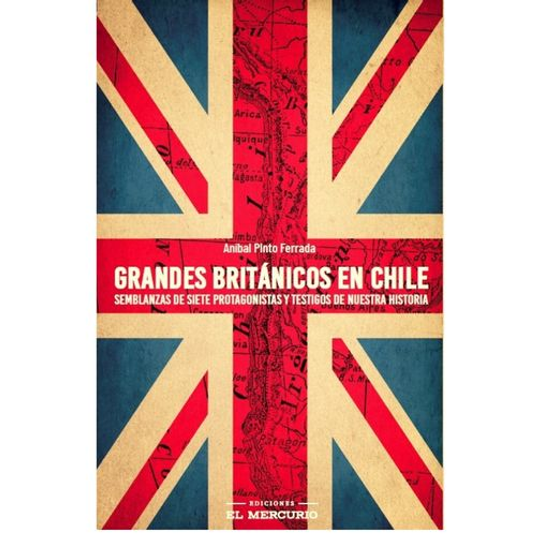 Grandes Britanicos En Chile 1