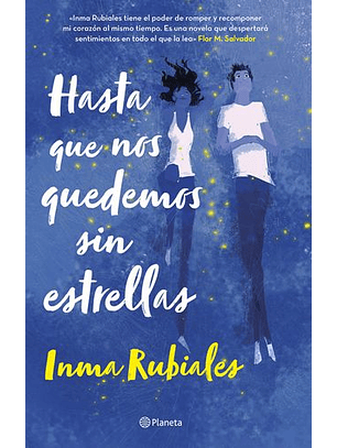 Hasta Que Nos Quedemos Sin Estrellas