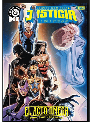 Liga De La Justicia Ilimitada: El Acto Omega