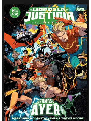Liga De La Justicia Ilimitada: Somos Ayer