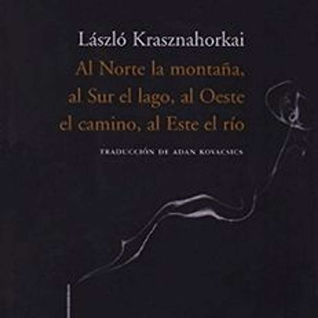 Al Norte La Montaña, Al Sur El Lago, Al Oeste El Camino, Al Este El Rio 1
