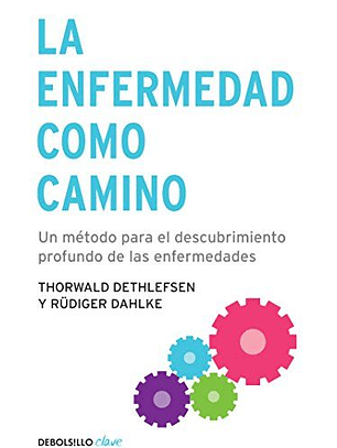 La Enfermedad Como Camino
