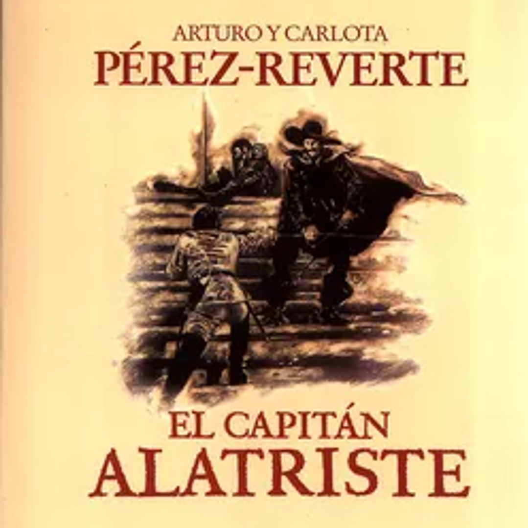 El Capitan Alatriste (Las Aventuras Del Capitan Alatriste 1) 1