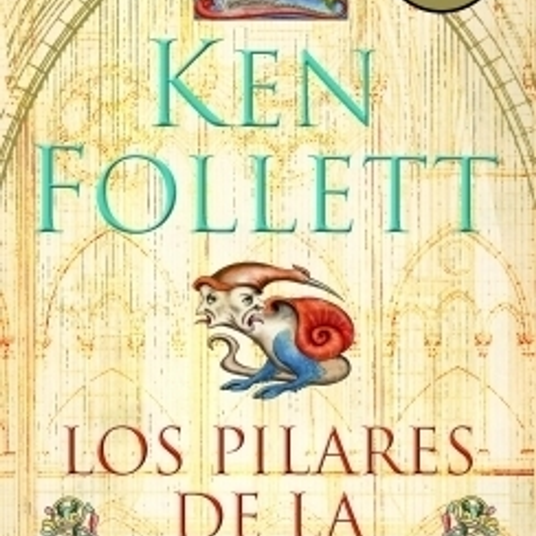 Los Pilares De La Tierra (Los Pilares De La Tierra 1) 1