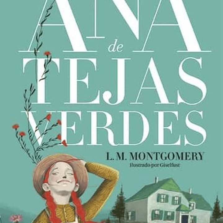 Ana De Tejas Verdes (Ana De Las Tejas Verdes 1) 1