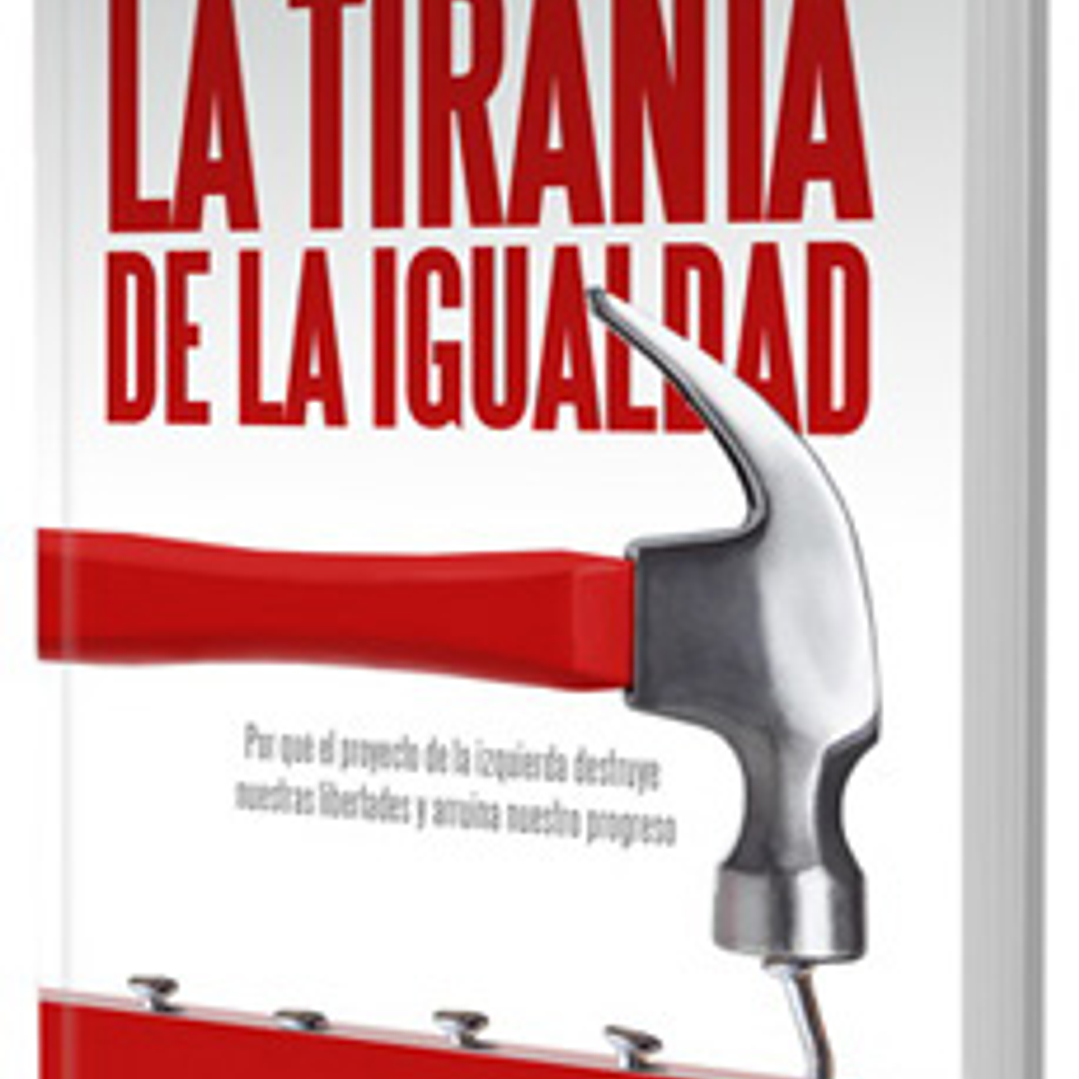 La Tirania De La Igualdad 1