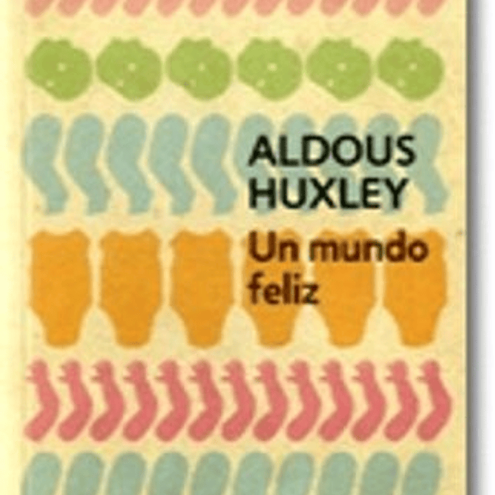 Un Mundo Feliz 1