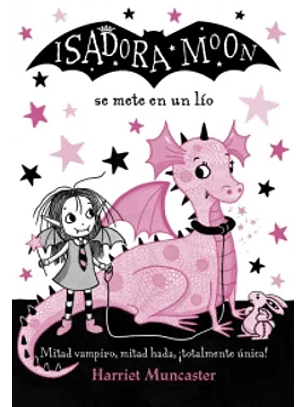 Isadora Moon 5 - Se Mete En Un Lio
