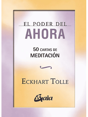 El Poder Del Ahora 50 Cartas De Meditacion