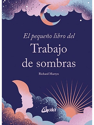 El Pequeño Libro Del Trabajo De Sombras