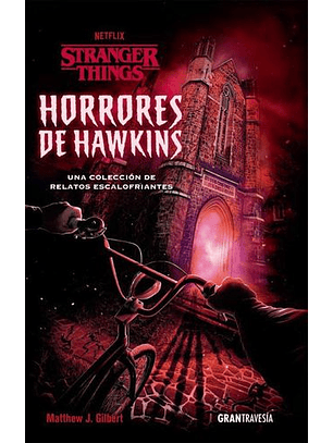 Stranger Things - Horrores De Hawkins