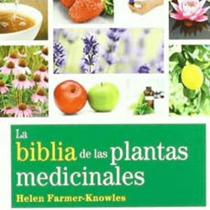La Biblia De Las Plantas Medicinales 1