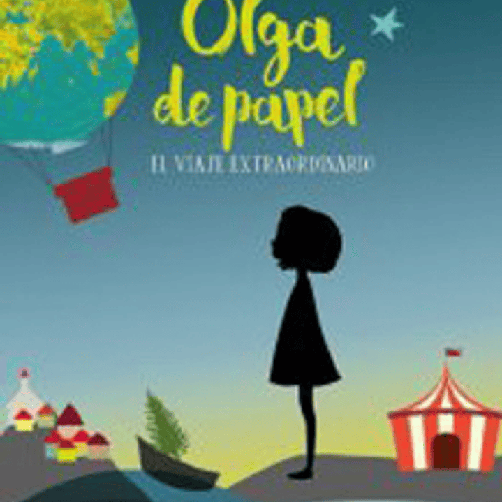Olga De Papel El Viaje Extraordinario 1