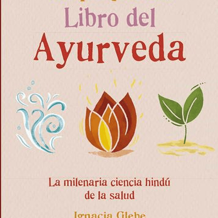 El Pequeño Libro Del Ayurveda  1